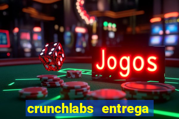 crunchlabs entrega no brasil